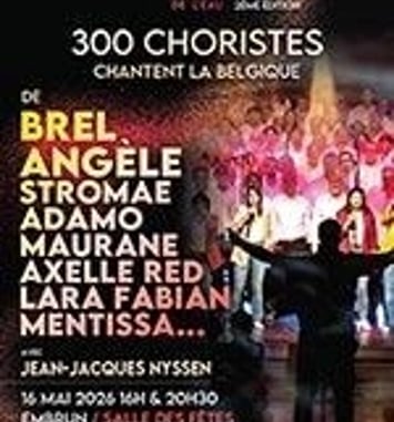 Les 300 Choristes Chantent la Belgique